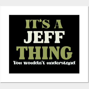 It's a Jeff Thing You Wouldn't Understand Posters and Art